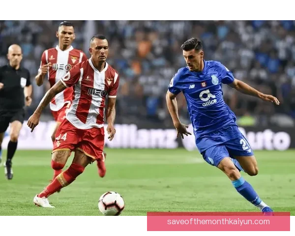 波尔图队本赛季欧战表现稳健，竞争力持续提升晰